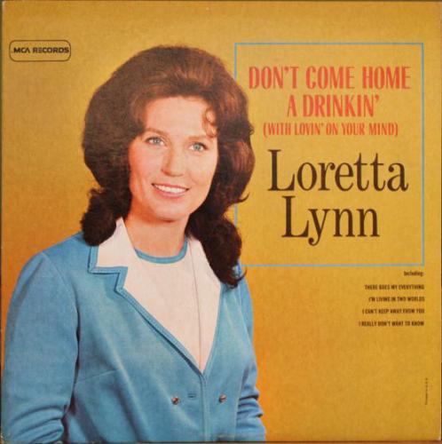 Loretta Lynn - Don't come home a Drinkin'